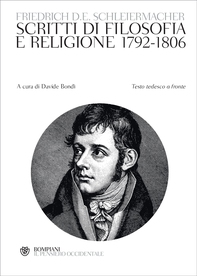 Schleiermacher. Scritti di filosofia e religione 1792-1806 - Librerie.coop Schleiermacher. Scritti di filosofia e religione 1792-1806 - Librerie.coop