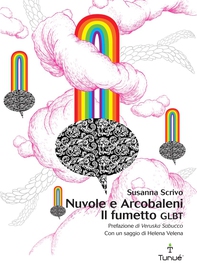 Nuvole e Arcobaleni. Il fumetto GLBT - Librerie.coop