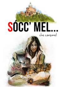 Sócc' mel... che canzone! - Librerie.coop