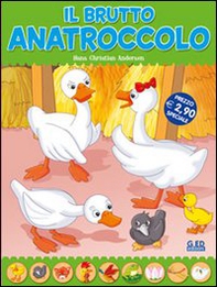 Il brutto anatroccolo. Fiabe di sempre - Librerie.coop