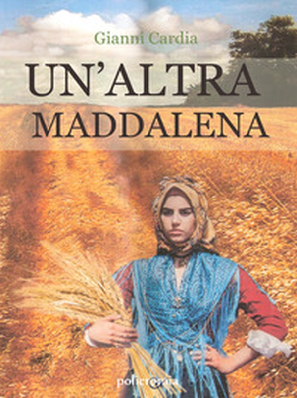 Un'altra Maddalena - Librerie.coop Un'altra Maddalena - Librerie.coop