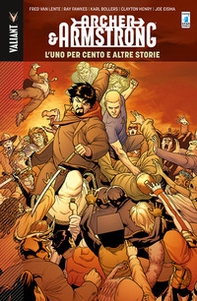 The one percent and other tales. Archer & Armstrong - Vol. 7 - Librerie.coop
