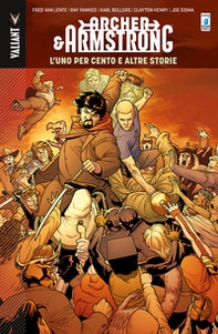 The one percent and other tales. Archer & Armstrong - Vol. 7 - Librerie.coop The one percent and other tales. Archer & Armstrong - Vol. 7 - Librerie.coop
