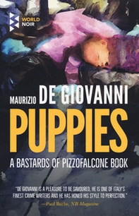 Puppies. A Bastards of Pizzofalcone book - Librerie.coop Puppies. A Bastards of Pizzofalcone book - Librerie.coop