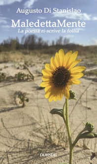 MaledettaMente. La poesia ri-scrive la follia - Librerie.coop