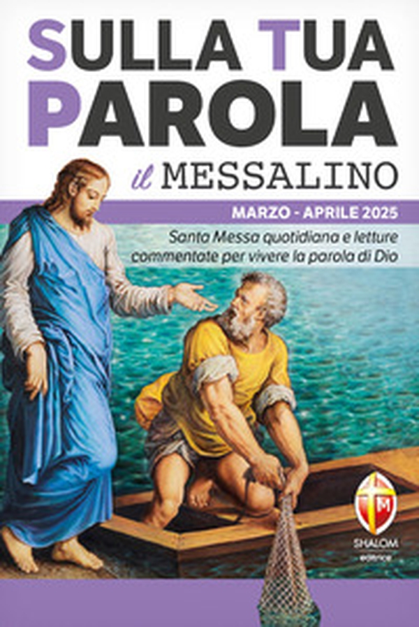 Sulla tua parola. Santa messa quotidiana e letture commentate per vivere la parola di Dio. Marzo-aprile 2025 - Librerie.coop Sulla tua parola. Santa messa quotidiana e letture commentate per vivere la parola di Dio. Marzo-aprile 2025 - Librerie.coop