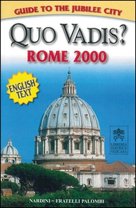 Quo vadis? Rome 2000. Ediz. inglese - Librerie.coop