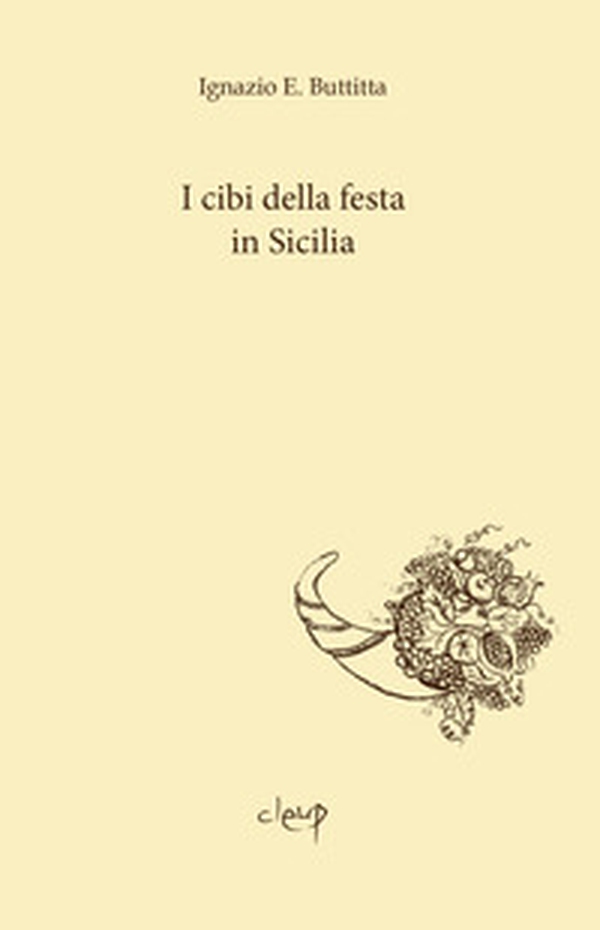 I cibi della festa in Sicilia - Librerie.coop I cibi della festa in Sicilia - Librerie.coop