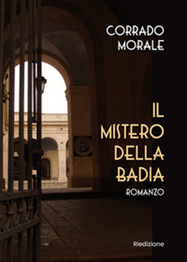 Il mistero della badia - Librerie.coop Il mistero della badia - Librerie.coop