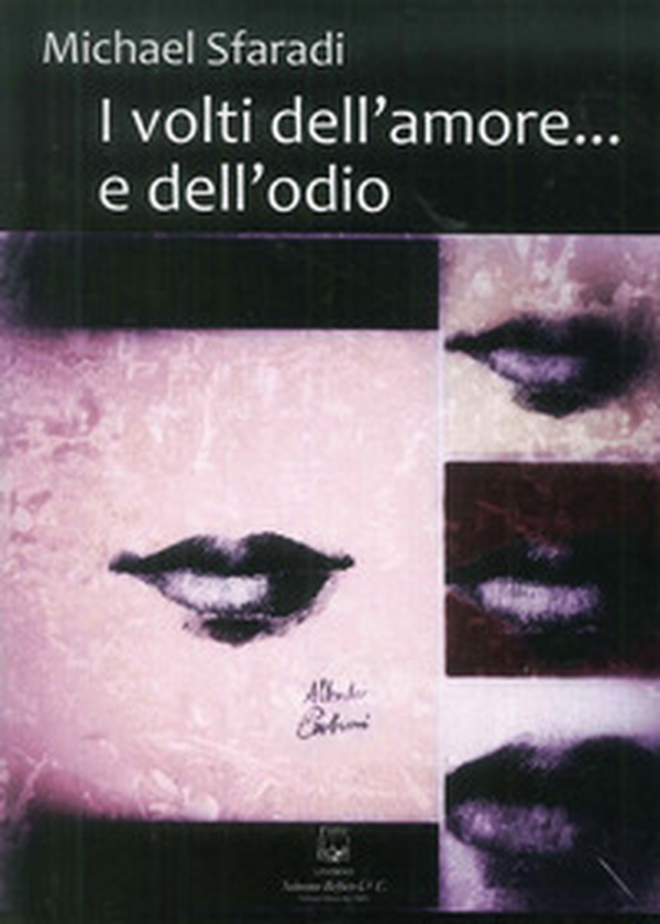 I volti dell'amore... e dell'odio - Librerie.coop I volti dell'amore... e dell'odio - Librerie.coop