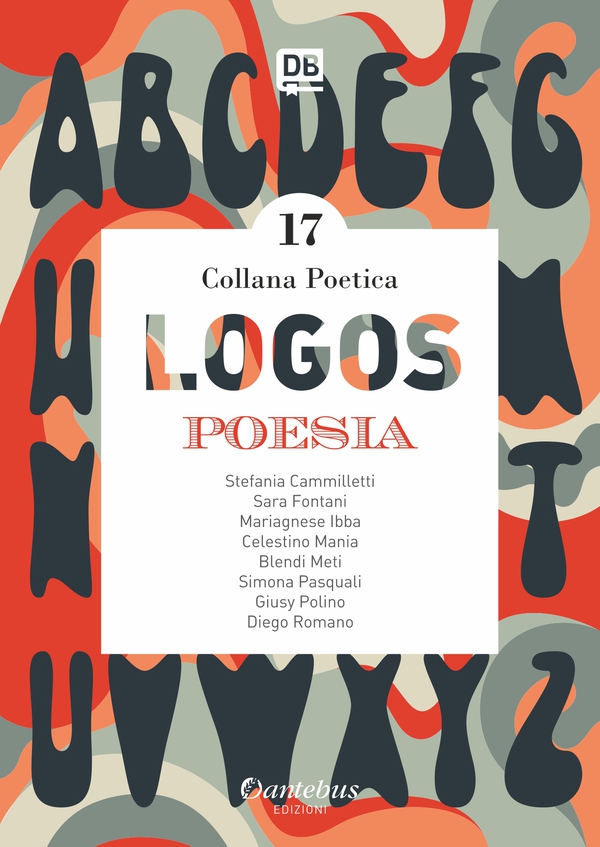 Collana Poetica Logos vol. 17 - Librerie.coop Collana Poetica Logos vol. 17 - Librerie.coop
