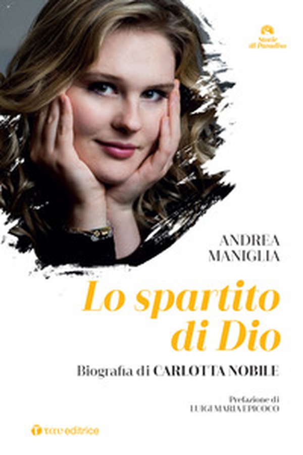 Lo spartito di Dio. Biografia di Carlotta Nobile - Librerie.coop Lo spartito di Dio. Biografia di Carlotta Nobile - Librerie.coop