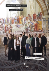 Manifesto for change. Youth and future - Librerie.coop