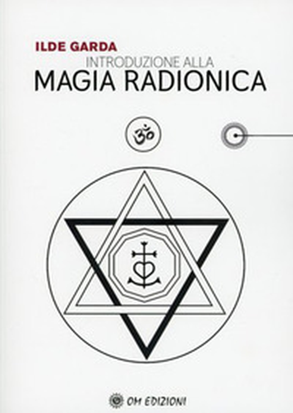 Introduzione alla magia radionica - Librerie.coop Introduzione alla magia radionica - Librerie.coop