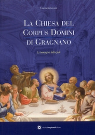 La chiesa del Corpus Domini di Gargnano. Le immagini della fede - Librerie.coop