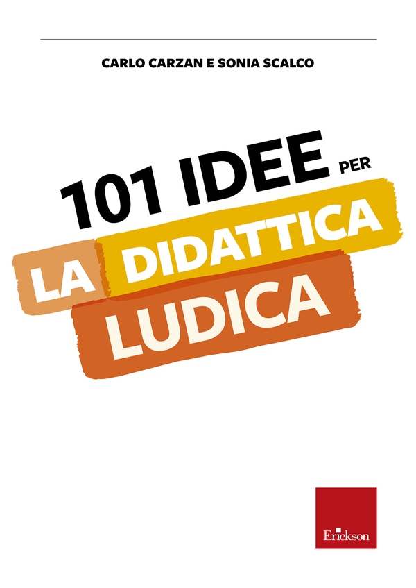 101 idee per la didattica ludica - Librerie.coop 101 idee per la didattica ludica - Librerie.coop