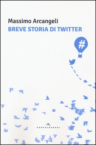 Breve storia di Twitter - Librerie.coop