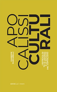 Apocalissi culturali. L'estetica di Th. W. Adorno e le immagini del capitalismo - Librerie.coop