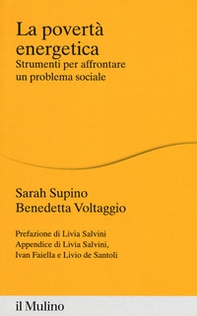 La povertà energetica. Strumenti per affrontare un problema sociale - Librerie.coop