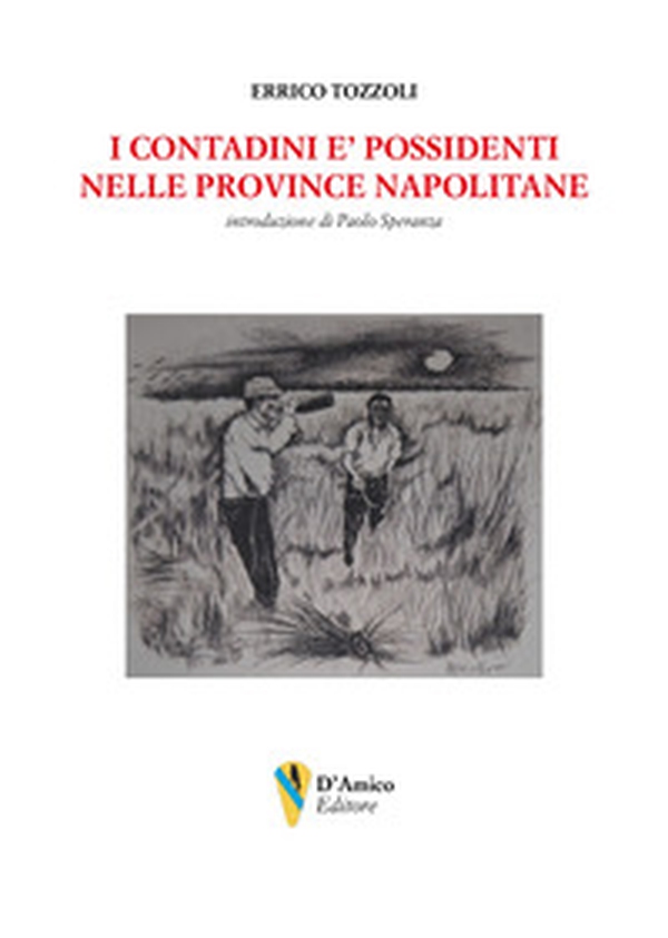 I contadini e' possidenti nelle Province napolitane - Librerie.coop