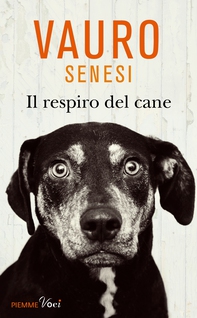 Il respiro del cane - Librerie.coop Il respiro del cane - Librerie.coop