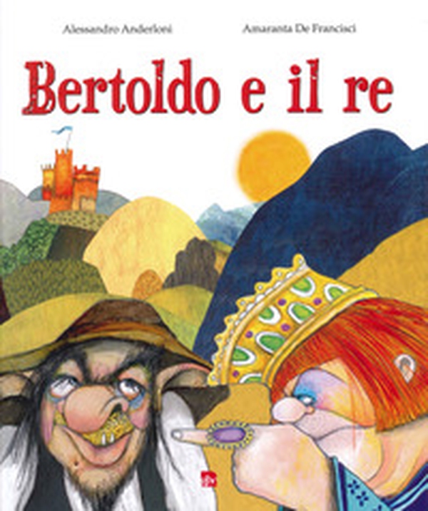 Bertoldo e il re - Librerie.coop Bertoldo e il re - Librerie.coop