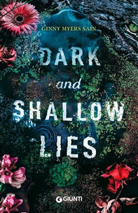 Dark and shallow lies - Librerie.coop