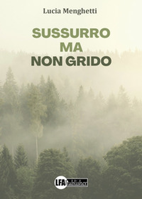 Sussurro ma non grido - Librerie.coop