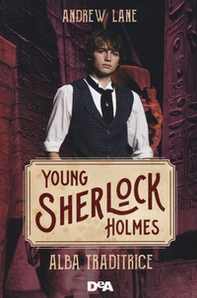 Alba traditrice. Young Sherlock Holmes - Librerie.coop