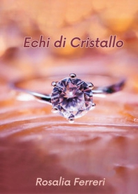 Echi di cristallo - Librerie.coop