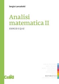 Analisi matematica II - Esercizi e Quiz - Librerie.coop Analisi matematica II - Esercizi e Quiz - Librerie.coop