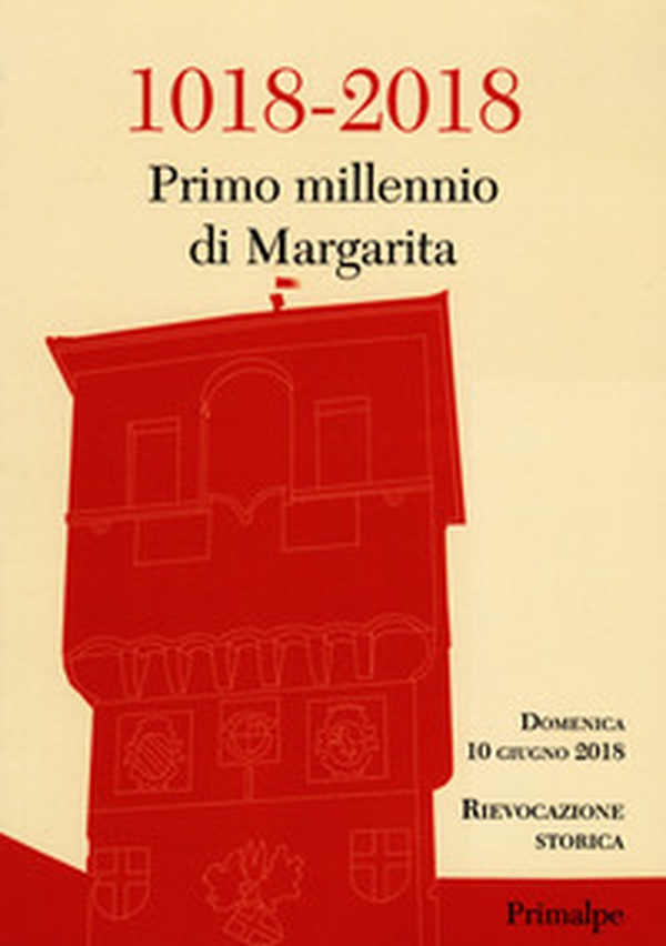 1018-2018. Primo millennio di Margarita - Librerie.coop 1018-2018. Primo millennio di Margarita - Librerie.coop