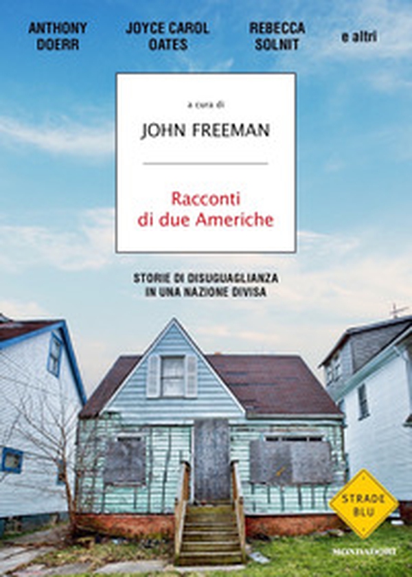 Racconti di due Americhe. Storie di disuguaglianza in una nazione divisa - Librerie.coop Racconti di due Americhe. Storie di disuguaglianza in una nazione divisa - Librerie.coop