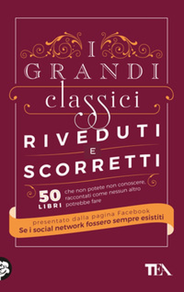I grandi classici riveduti e scorretti. 50 libri che non potete non conoscere, raccontati come nessun altro potrebbe fare - Librerie.coop I grandi classici riveduti e scorretti. 50 libri che non potete non conoscere, raccontati come nessun altro potrebbe fare - Librerie.coop