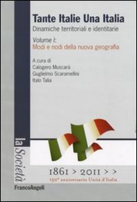 Tante Italie una Italia. Dinamiche territoriali e identitarie - Librerie.coop