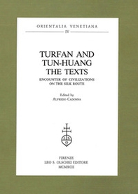 Turfan and tun-huang. The texts. Encounter of Civilizations on the Silk Route - Librerie.coop Turfan and tun-huang. The texts. Encounter of Civilizations on the Silk Route - Librerie.coop
