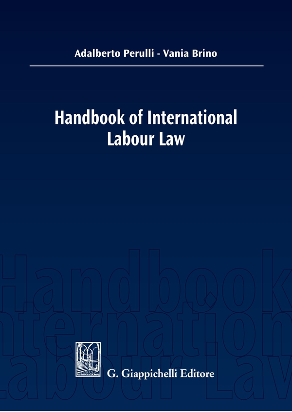 Handbook of International Labour Law - Librerie.coop Handbook of International Labour Law - Librerie.coop