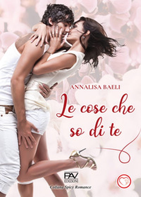 Le cose che so di te - Librerie.coop Le cose che so di te - Librerie.coop