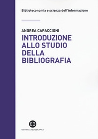 Introduzione allo studio della bibliografia - Librerie.coop Introduzione allo studio della bibliografia - Librerie.coop