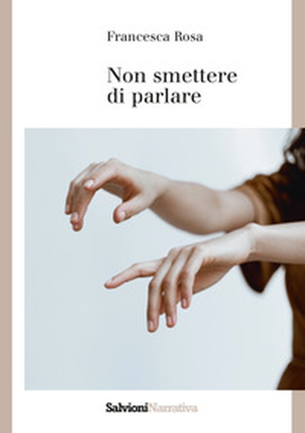 Non smettere di parlare - Librerie.coop Non smettere di parlare - Librerie.coop