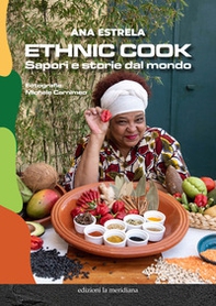 Ethnic cook. Sapori e storie dal mondo - Librerie.coop
