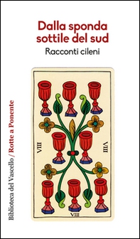 Dalla sponda sottile del Sud. Racconti cileni - Librerie.coop