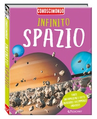 Infinito spazio. Conoscimondo - Librerie.coop