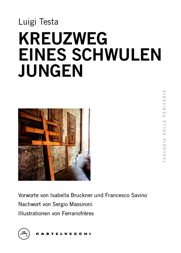 KREUZWEG EINES SCHWULEN JUNGEN - Librerie.coop KREUZWEG EINES SCHWULEN JUNGEN - Librerie.coop