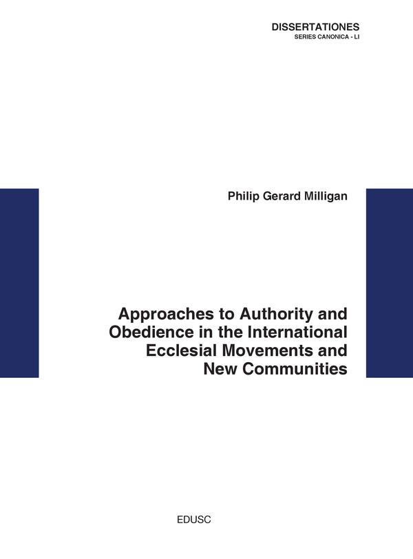 Approaches to Authority and Obedience in the International Ecclesial Movements and New Communities - Librerie.coop Approaches to Authority and Obedience in the International Ecclesial Movements and New Communities - Librerie.coop