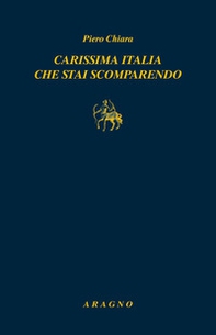 Carissima Italia che stai scomparendo - Librerie.coop
