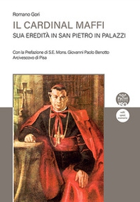 Il Cardinal Maffi. Sua eredità in San Pietro in Palazzi - Librerie.coop