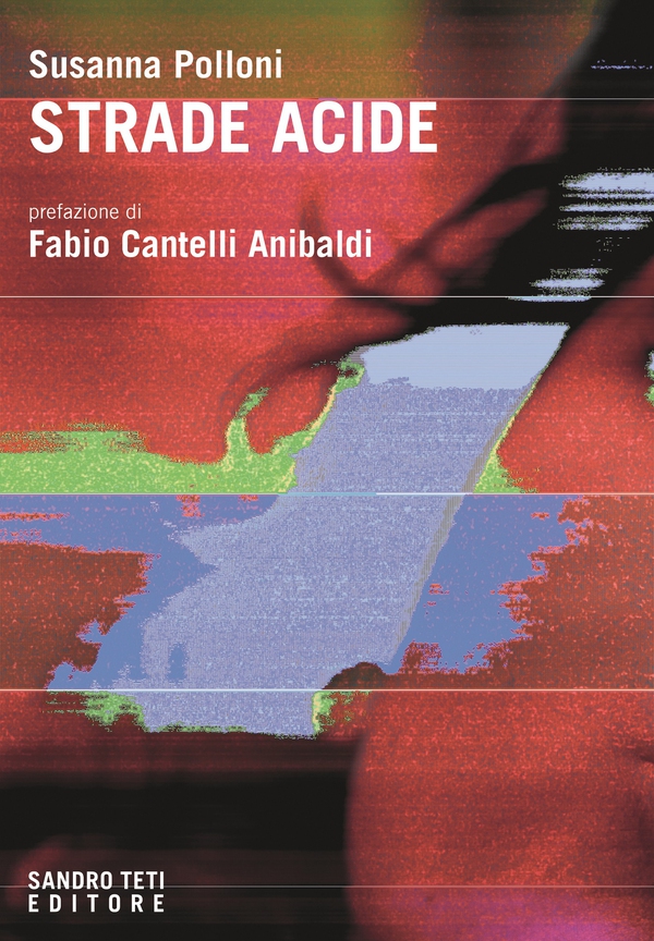 Strade acide - Librerie.coop Strade acide - Librerie.coop