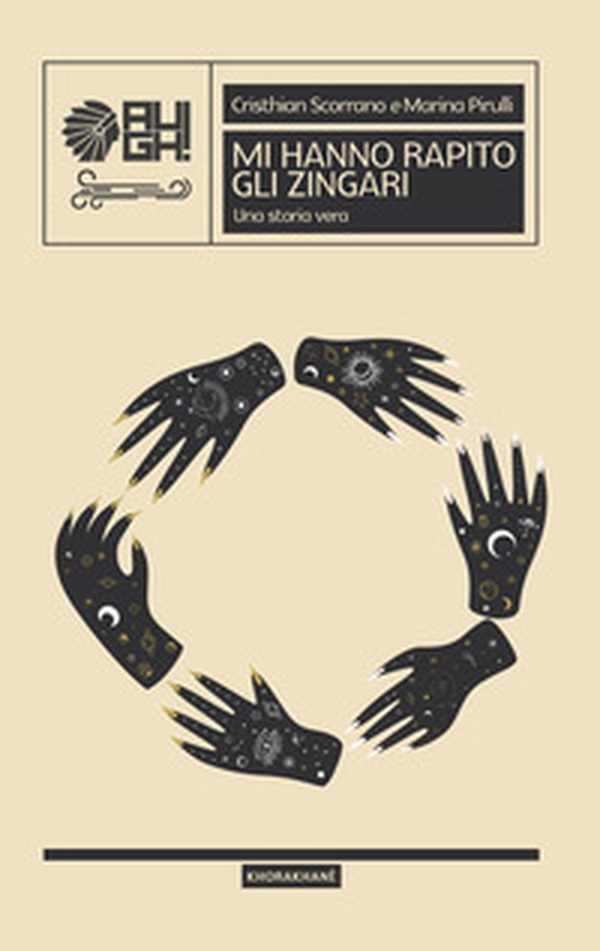 Mi hanno rapito gli zingari. Una storia vera - Librerie.coop Mi hanno rapito gli zingari. Una storia vera - Librerie.coop