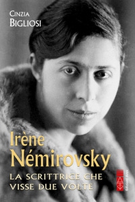 Irène Némirovsky. La scrittrice che visse due volte - Librerie.coop Irène Némirovsky. La scrittrice che visse due volte - Librerie.coop